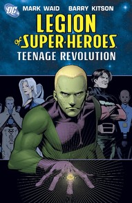 Legion of Super-Heroes Vol. 1: The Teenage Revolution