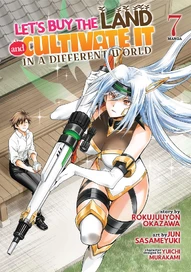 Let's Buy the Land and Cultivate It in a Different World Vol. 7