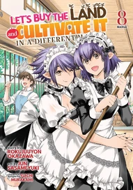 Let's Buy the Land and Cultivate It in a Different World Vol. 8