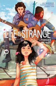 Life Is Strange Vol. 7: Forget Me Not