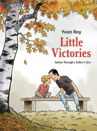 Little Victories: Autism Through a Father's Eyes OGN