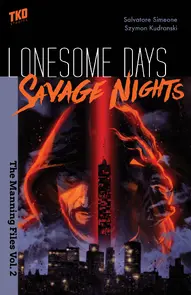 Lonesome Days, Savage Nights: The Manning Files #2