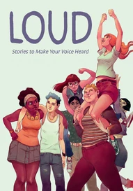 Loud: Stories To Make Your Voice Heard (2024)