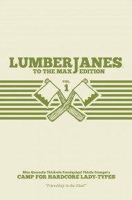 Lumberjanes Vol. 1 To The Max