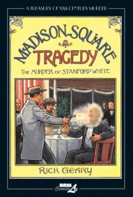 Madison Square Tragedy: The Murder of Stanford White #1