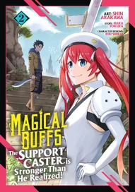 Magical Buffs: The Support Caster is Stronger Than He Realized! Vol. 2