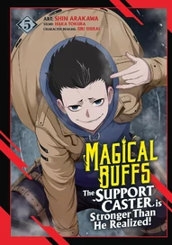 Magical Buffs: The Support Caster is Stronger Than He Realized! Vol. 5