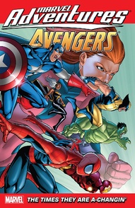 Marvel Adventures: Avengers Vol. 9: The Times They Are A-changin'