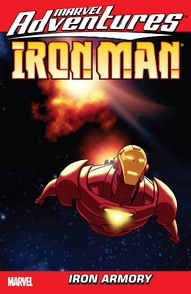 Marvel Adventures: Iron Man Vol. 2: Iron Armory