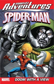 Marvel Adventures: Spider-Man Vol. 3: Doom With A View