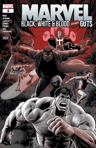 Marvel: Black, White & Blood and Guts #4