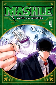 Mashle: Magic and Muscles Vol. 4