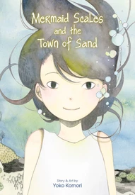Mermaid Scales & The Town of Sand OGN