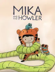 Mika and the Howler: And the Howler