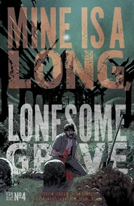 Mine is a Long, Lonesome Grave #4