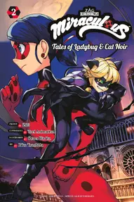 Miraculous: Tales of Ladybug & Cat Noir Vol. 2