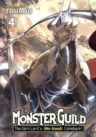 Monster Guild: The Dark Lord's Comeback! Vol. 4 (No-Good)