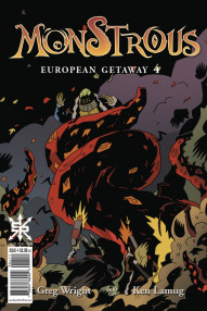 Monstrous: European Getaway #4