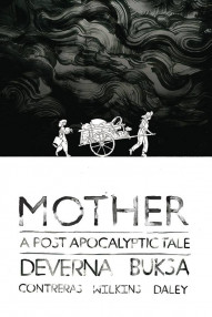 Mother: A Post-Apocalyptic Tale #1