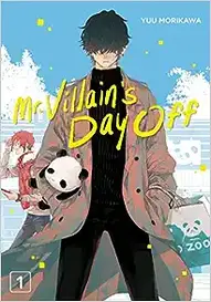 Mr. Villain's Day Off Vol. 1