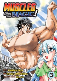 Muscles are Better Than Magic! Vol. 3