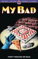 My Bad Vol. 2: Thirty Minutes Or Dead TP Reviews