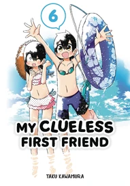 My Clueless First Friend Vol. 6