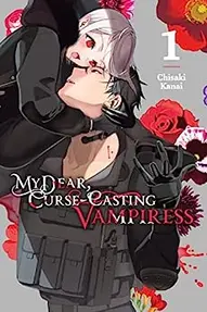 My Dear, Curse-Casting Vampiress Vol. 1