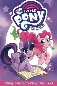 My Little Pony: The Manga: A Day in the Life of Equestria Vol. 1