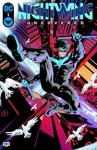 Nightwing: Uncovered