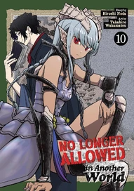 No Longer Allowed In Another World Vol. 10