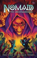 Nomad: The Unconquerable (2023) The Cave of Broken Tombs TP Reviews
