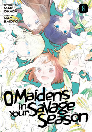 O Maidens in your Savage Season Vol. 8