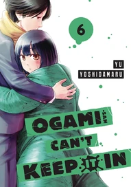 Ogami-San Can't Keep It In Vol. 6