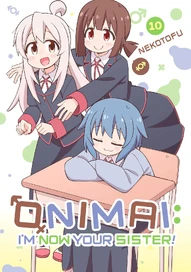 ONIMAI: I'm Now Your Sister! Vol. 10