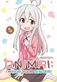 ONIMAI: I'm Now Your Sister! Vol. 1