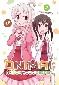 ONIMAI: I'm Now Your Sister! Vol. 2