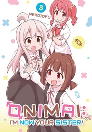 ONIMAI: I'm Now Your Sister! Vol. 3