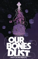 Our Bones Dust (2023)  Collected TP Reviews