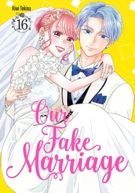 Our Fake Marriage Vol. 16