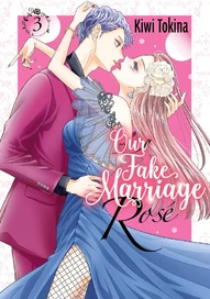 Our Fake Marriage: Rose Vol. 3