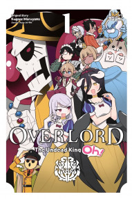 Overlord: The Undead King Oh! Vol. 1