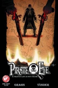 Pirate Eye  A Pirates Life is Not For Me(One-Shot) #1 (One-Shot)