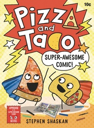 Pizza and Taco: Super-Awesome Comic! #3