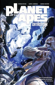 Planet of the Apes Cataclysm Vol. 2