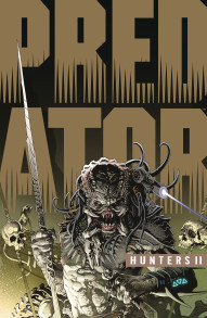 Predator: Hunters II Collected