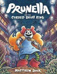 Prunella and the Cursed Skull Ring (20220 OGN