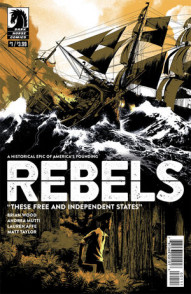 Rebels: These Free and Independent States #1