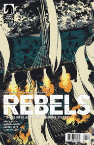 Rebels: These Free and Independent States #4