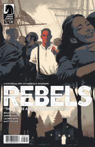Rebels: These Free and Independent States #5